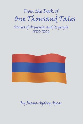 Cover for Diana Agabeg Apcar · From the Book of 1000 Tales: Stories of Armenia and Its People 1892-1922 (Hardcover Book) (2004)