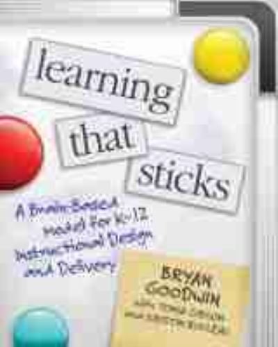 Cover for Bryan Goodwin · Learning That Sticks: A Brain-Based Model for K-12 Instructional Design and Delivery (Paperback Book) (2020)