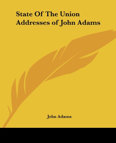 Cover for John Adams · State of the Union Addresses of John Adams (Paperback Bog) (2004)
