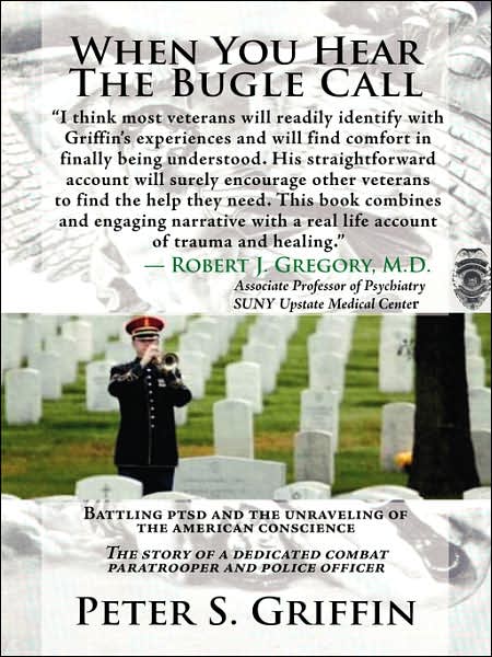 Cover for Peter S. Griffin · When You Hear the Bugle Call: Battling Ptsd and the Unraveling of the American Conscience (Paperback Book) (2008)
