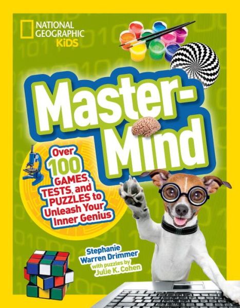 Cover for Stephanie Warren Drimmer · Mastermind: Over 100 Games, Tests, and Puzzles to Unleash Your Inner Genius - Science &amp; Nature (Paperback Book) (2016)