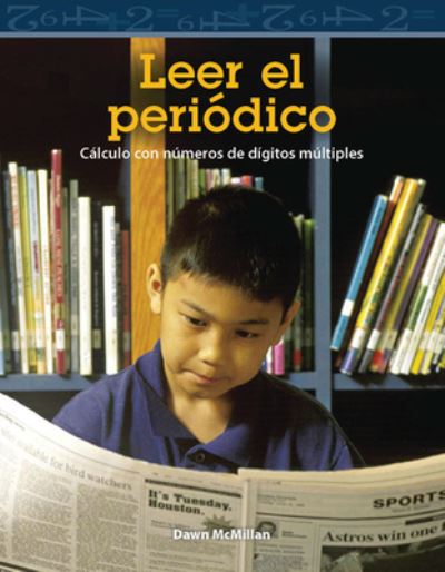 Leer el periodico (Reading the Newspaper) (Spanish Version) - Dawn Mcmillan - Książki - Teacher Created Materials, Inc - 9781433305108 - 1 października 2008