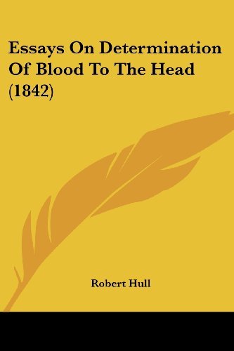 Cover for Robert Hull · Essays on Determination of Blood to the Head (1842) (Taschenbuch) (2008)