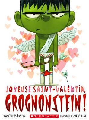 Cover for Samantha Berger · Joyeuse Saint-Valentin, Grognonstein! (Paperback Book) (2016)