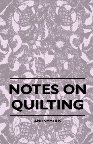 Cover for Anon. · Notes on Quilting (Pocketbok) (2010)