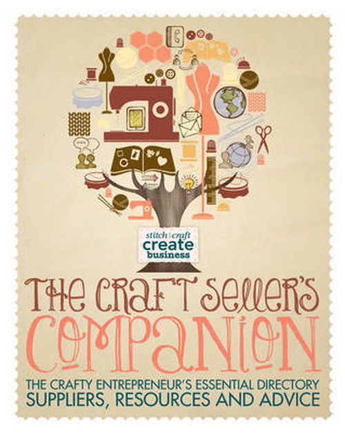 Cover for Caroline Taggart · The Craft Seller's Companion: The Crafty Entrepreneur's Essential Directory - Suppliers, Resources and Advice (Paperback Book) [UK edition] (2013)