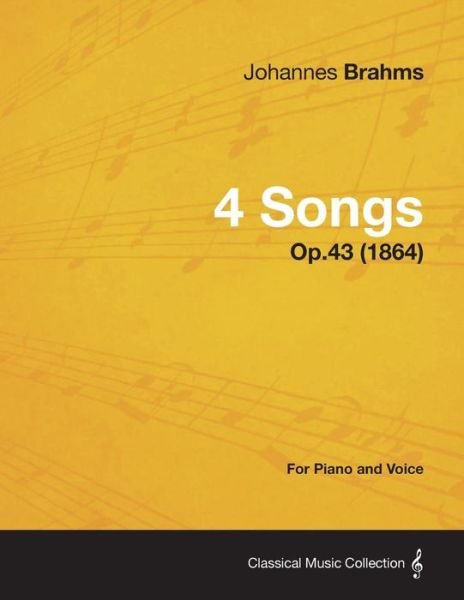 Cover for Johannes Brahms · 4 Songs - For Piano and Voice Op.43 (1864) (Paperback Bog) (2013)