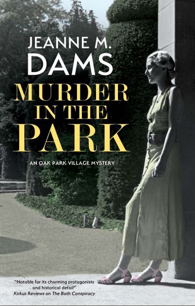 Cover for Jeanne M. Dams · Murder in the Park - An Oak Park village mystery (Hardcover Book) [Main - Large Print edition] (2022)