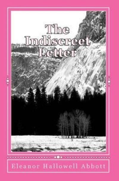 Cover for Eleanor Hallowell Abbott · The Indiscreet Letter (Paperback Book) (2009)