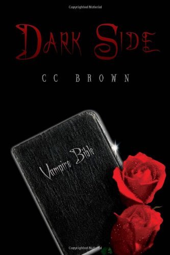 Cover for Cc Brown · Dark Side (Hardcover Book) (2010)