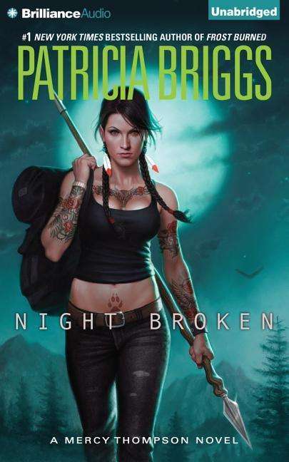 Cover for Patricia Briggs · Night Broken (Mercy Thompson Series) (Hörbuch (CD)) [Unabridged edition] (2015)