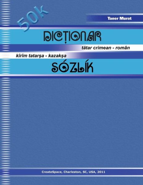 Cover for Taner Murat · Dictionar Tatar Crimean - Roman, Kirim Tatarsa - Kazaksa Sozlik (Paperback Book) [Tatar edition] (2011)