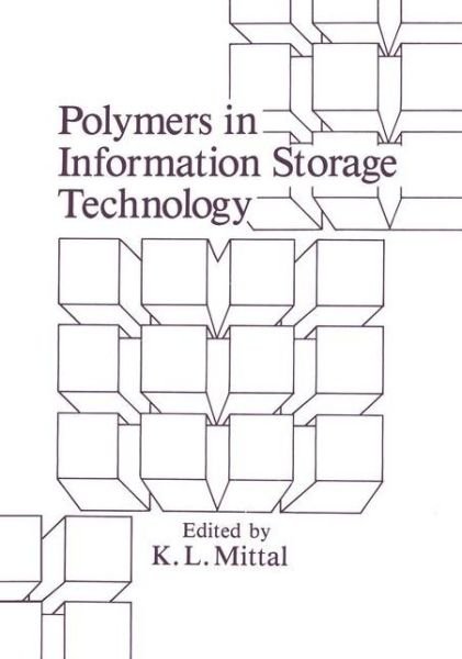 Cover for K L Mittal · Polymers in Information Storage Technology (Paperback Bog) [Softcover reprint of the original 1st ed. 1989 edition] (2011)