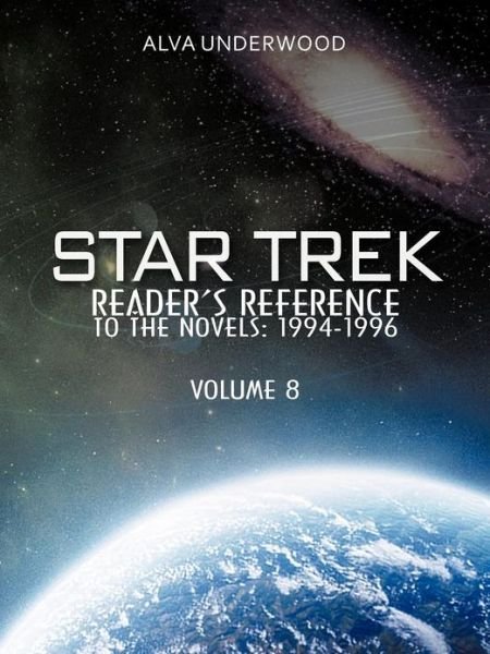 Cover for Alva Underwood · Star Trek Reader's Reference to the Novels: 1994-1996: Volume 8 (Taschenbuch) (2012)