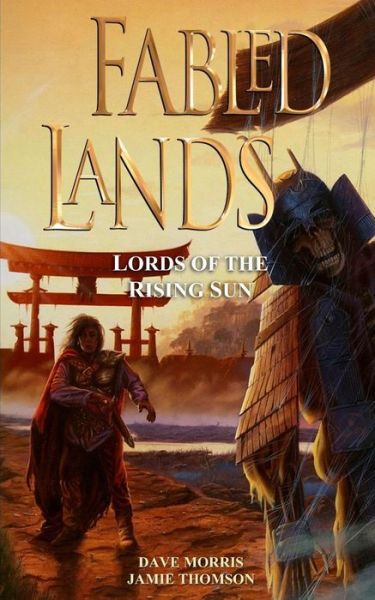 Cover for Dave Morris · Fabled Lands: Lords of the Rising Sun (Taschenbuch) (2012)