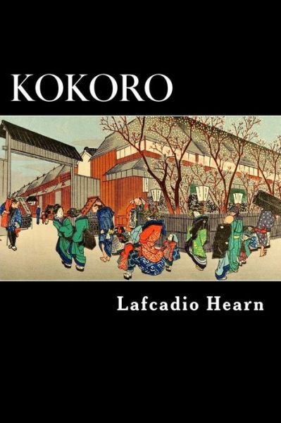 Cover for Lafcadio Hearn · Kokoro (Pocketbok) (2012)