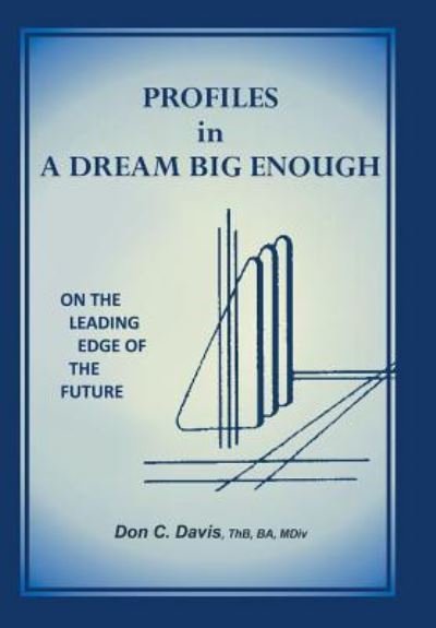 Cover for Thb Ba Davis · Profiles in a Dream Big Enough (Hardcover Book) (2017)
