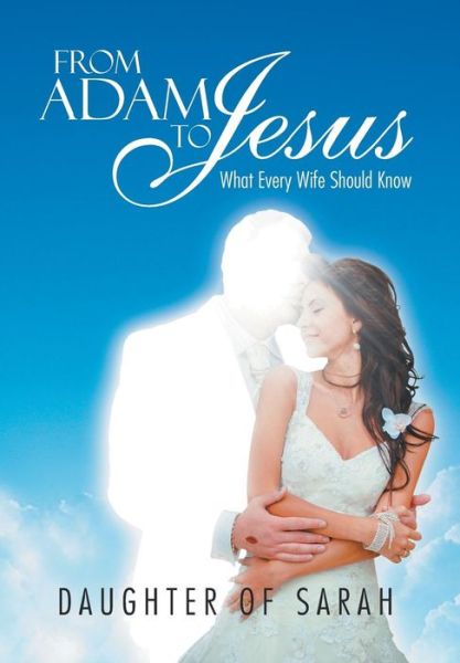 Cover for Daughter of Sarah · From Adam to Jesus: What Every Wife Should Know (Hardcover Book) (2014)