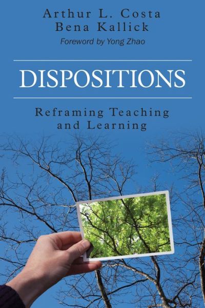 Cover for Arthur L. Costa · Dispositions: Reframing Teaching and Learning (Paperback Book) (2014)
