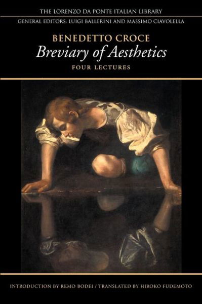 Cover for Benedetto Croce · Breviary of Aesthetics: Four Lectures - Lorenzo Da Ponte Italian Library (Paperback Book) (2020)