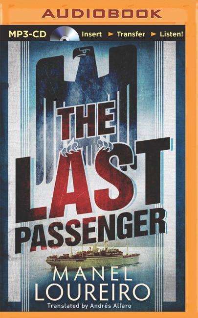 Cover for Manel Loureiro · The Last Passenger (MP3-CD) (2015)