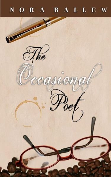 The Occasional Poet - Nora Ballew - Bøger - Createspace - 9781497385108 - 18. marts 2014