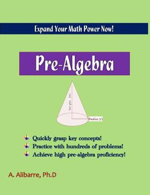 Pre-algebra: Expand Your Math Power: - A Alibarre - Livres - Createspace - 9781505899108 - 2 janvier 2015