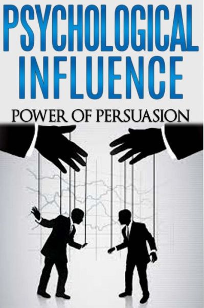 Cover for Dan Miller · Psychological Influence: Power of Persuasion (Pocketbok) (2015)