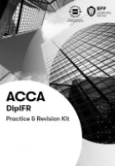 Cover for BPP Learning Media · DipIFR Diploma in International Financial Reporting: Revision Kit (Pocketbok) (2022)
