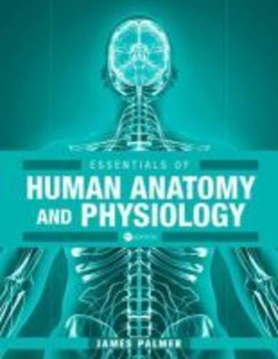 Essentials of Human Anatomy and Physiology - James Palmer - Książki - Cognella, Inc - 9781516565108 - 30 kwietnia 2019