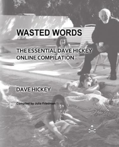 Cover for Dave Hickey · Wasted words (Book) (2016)