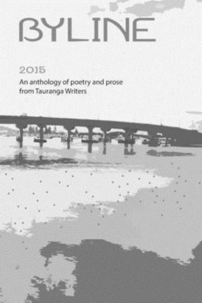 Cover for Tauranga Writers · Byline 2015 (Paperback Book) (2015)