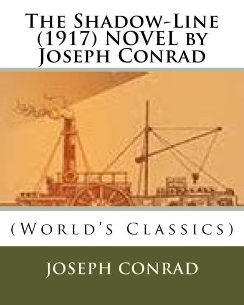 Cover for Joseph Conrad · The Shadow-Line (1917) NOVEL by Joseph Conrad (Paperback Book) (2016)