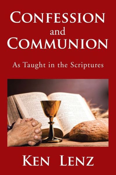 Cover for Ken Lenz · Confession and Communion (Paperback Book) (2017)