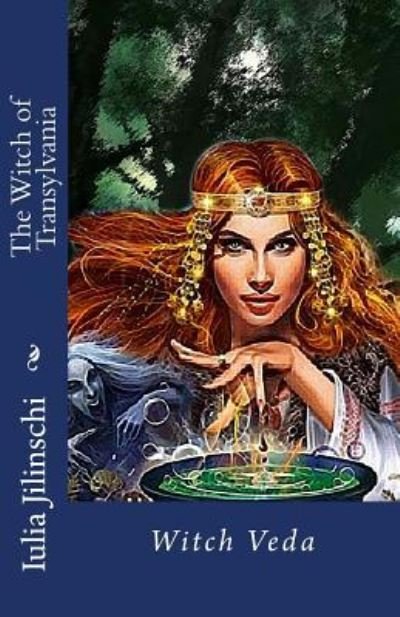 Cover for Iulia Jilinschi · The Witch of Transylvania (Pocketbok) (2016)