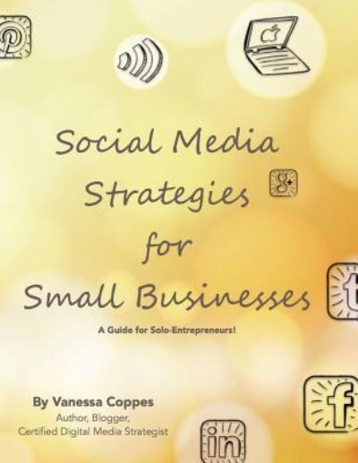 Cover for Vanessa Coppes · Social Media Strategies for Small Businesses (Paperback Book) (2016)