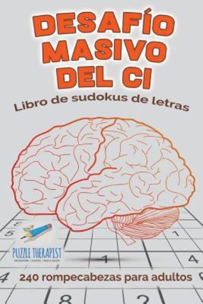 Cover for Speedy Publishing · Desafio masivo del CI - Libro de sudokus de letras - 240 rompecabezas para adultos (Paperback Book) (2017)