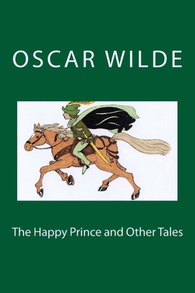 Cover for Oscar Wilde · The Happy Prince and Other Tales (Paperback Book) (2017)