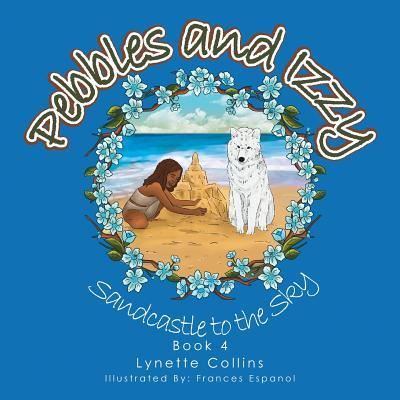 Cover for Lynette Collins · Pebbles and Izzy (Paperback Book) (2018)