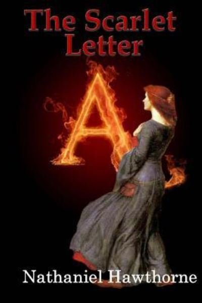 The Scarlet Letter - Nathaniel Hawthorne - Books - Createspace Independent Publishing Platf - 9781544917108 - March 27, 2017