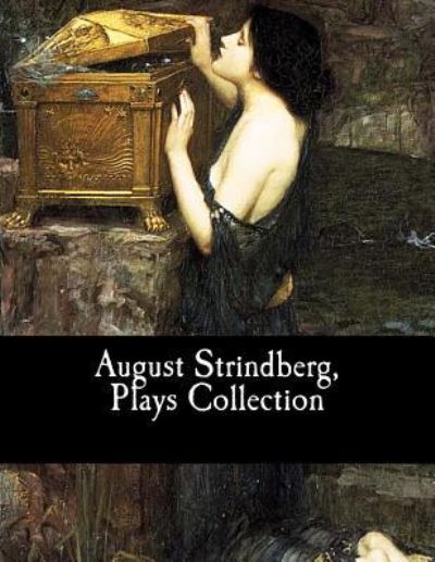 Cover for August Strindberg · August Strindberg, Plays Collection (Paperback Book) (2017)