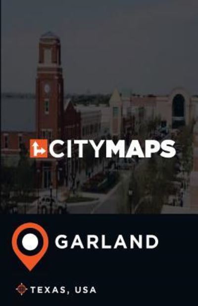 Cover for James McFee · City Maps Garland Texas, USA (Paperback Book) (2017)