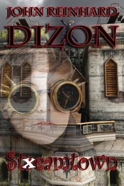 Cover for John Reinhard Dizon · Stxeamtown (Paperback Book) (2017)