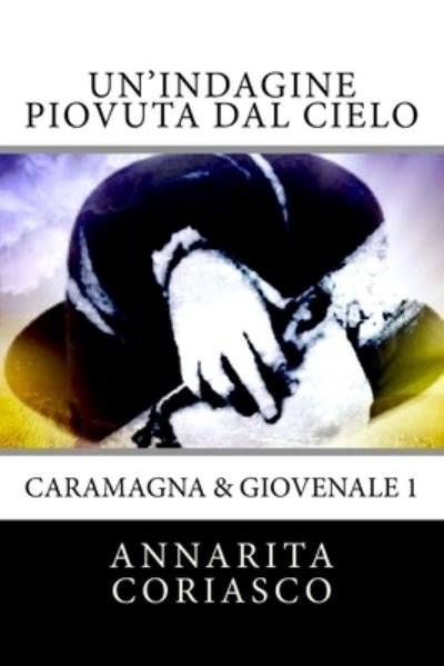 Cover for Annarita Coriasco · Un'indagine piovuta dal cielo (Paperback Book) (2017)