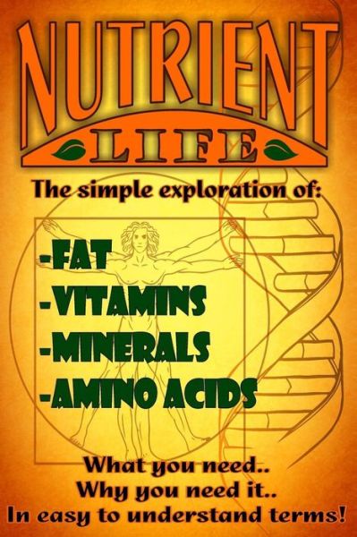 Nutrient life - Michael Greer - Books - Createspace Independent Publishing Platf - 9781548120108 - June 14, 2017