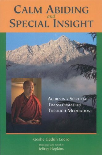 Cover for Geshe Gedun Lodro · Calm Abiding and Special Insight: Achieving Spiritual Transformation Through Meditation (Textual Studies and Translations in Indo-tibetan Buddhism) (Taschenbuch) (1998)