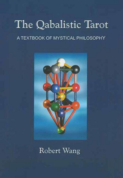 Cover for Robert Wang · The Qabalistic Tarot Book: A Textbook of Mystical Philosophy (Paperback Book) (2017)