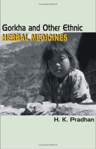 Cover for H. K. Pradhan · Gorkha and Other Ethnic Herbal Medicines (Taschenbuch) (2004)