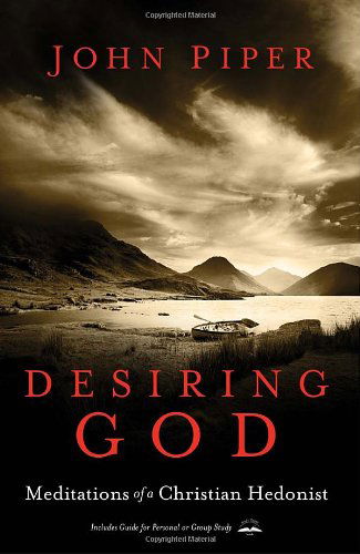 Cover for John Piper · Desiring God: Meditations of a Christian Hedonist (Paperback Book) [Rev Exp edition] (2011)