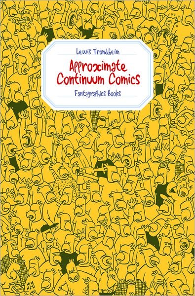 Cover for Lewis Trondheim · Approximate Continuum Comics (Pocketbok) (2011)
